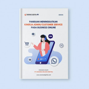 Panduan Untuk Meningkatkan Kinerja Admin Customer Service Pada Business Online