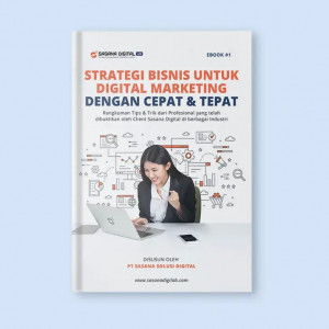 Strategi Bisnis untuk Digital Marketing dengan Cepat dan Tepat